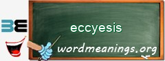 WordMeaning blackboard for eccyesis